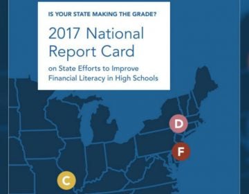 A Vermont college center gives Pennsylvania and Delaware a grade of F in efforts to teach financial literacy in their high schools. (Center for Financial Literacy)
