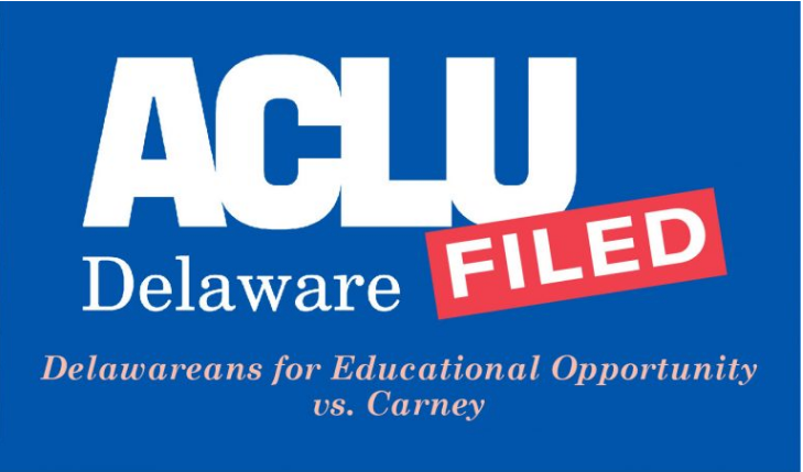 Aclu Sues Education Officials On Behalf >> Aclu Lawsuit Delaware S Education System Is Failing Students Whyy Aclu Sues Education Officials On Behalf >> Aclu Lawsuit Delaware S Education System Is Failing Students Whyy
