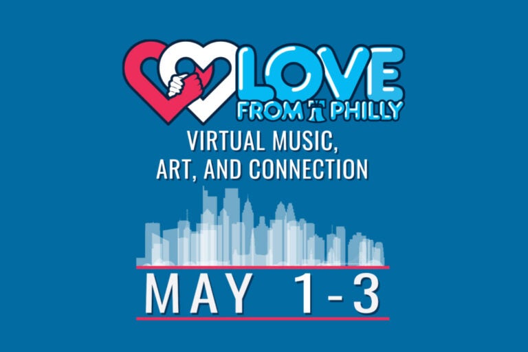 Love from Philly virtual music concert