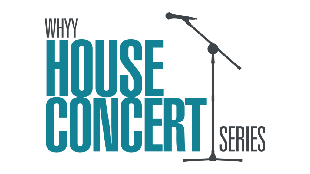 WHYY House Concert Series