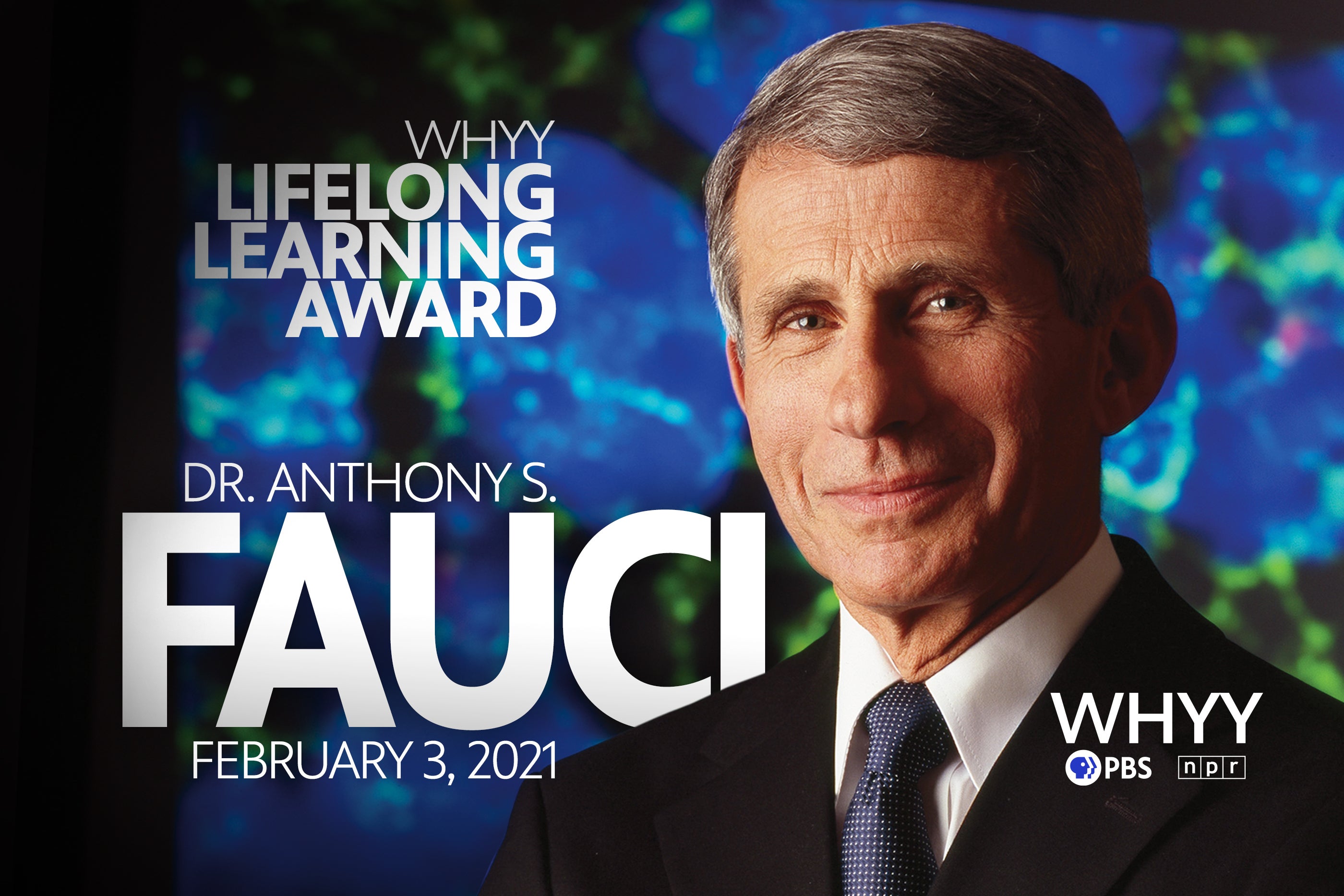 Lifelong Learning Award Dr Anthony S Fauci Whyy