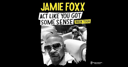 Jamie Fox: Act Like You Got Some Sense book tour