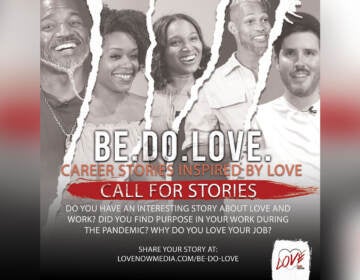 Be. Do. Love call for stories. (Courtesty of Love Now Media)