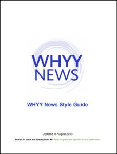The cover page for WHYY News Style Guide