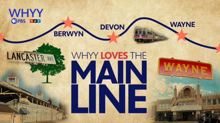 WHYY Love the Main Line Graphic 8-12-22