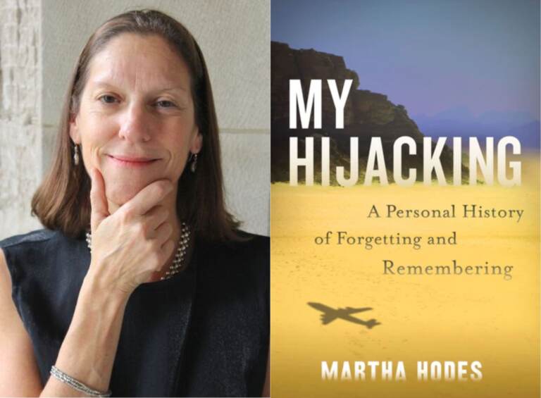 Martha Hodes is a historian and author of 'My Hijacking' (Photograph by Bruce Dorsey)