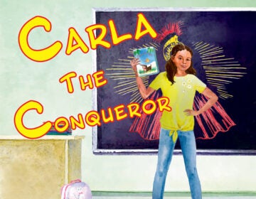 Words say Carla the Conqueror in an illustration of a girl standing at the front of a classroom.