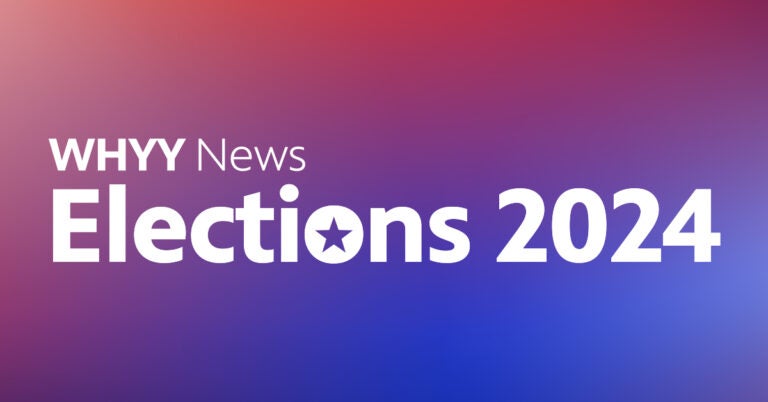 A promo image for WHYY News' Elections 2024 coverage.