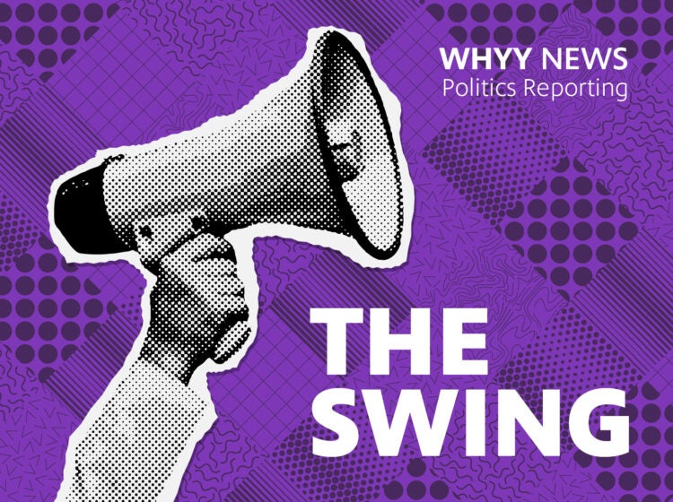 A graphic of a hand holding a megaphone with The Swing WHYY News Politics Reporting logo