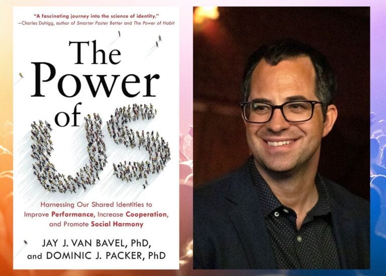 Jay Van Bavel is the co-author of 'The Power of Us: Harnessing Our Shared Identities to Improve Performance, Increase Cooperation, and Promote Social Harmony.'