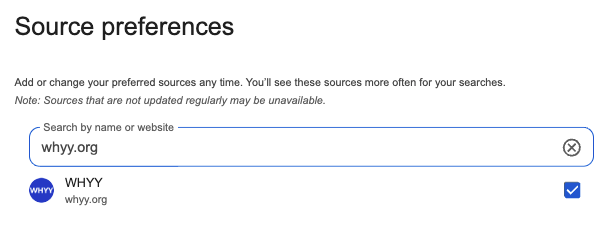 A screenshot shows WHYY.org checked off as a preferred source on Google