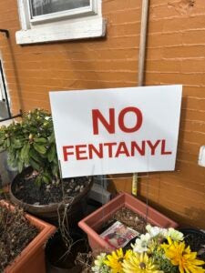 a sign says NO FENTANYL