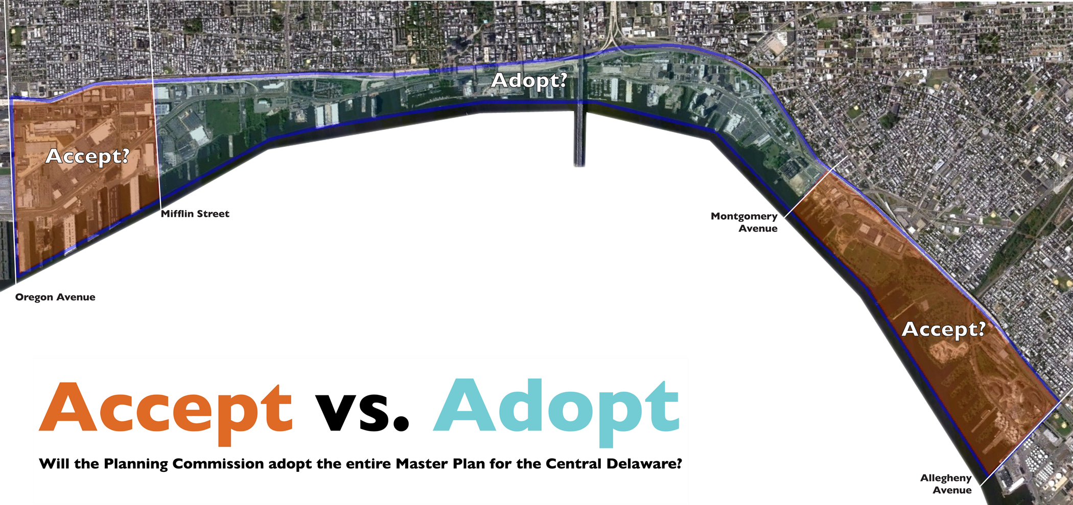 Will the Planning Commission adopt the entirety of the Master Plan for the Central Delaware, or will it cut off the ends?