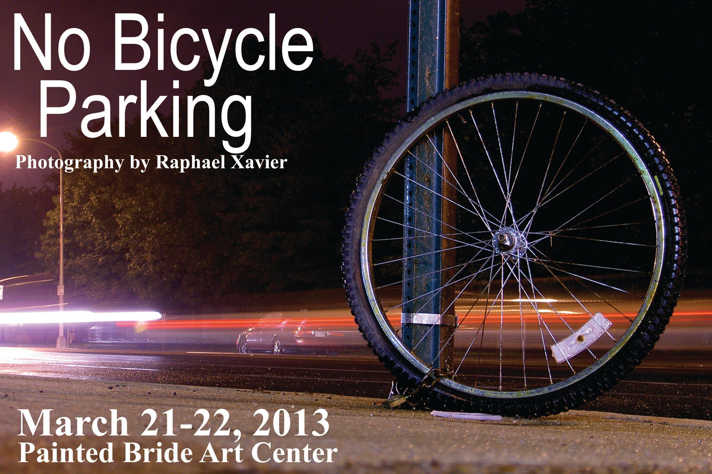 No Bicycle Parking, a photography exhibit by Raphael Xavier, is open March 21-22 and the Painted Bride